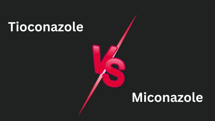 Tioconazole vs Miconazole Tioconazole vs Miconazole